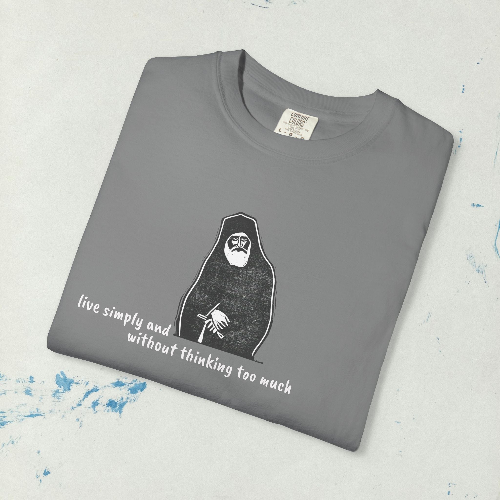 St. Paisios - Live Simply Without Thinking Too Much T-shirt | Orthodox T-Shirt